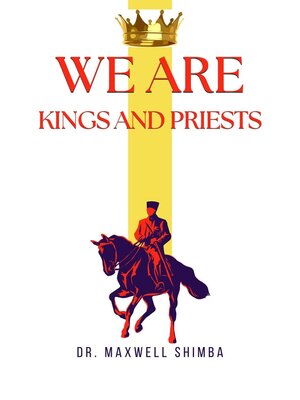 cover image of We Are Kings and Priests